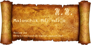 Maloschik Ménás névjegykártya